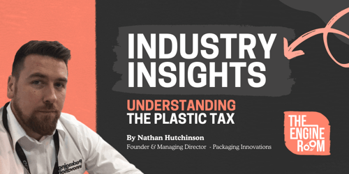 A GUIDE TO UNDERSTANDING THE PLASTIC TAX AND ITS IMPLICATIONS