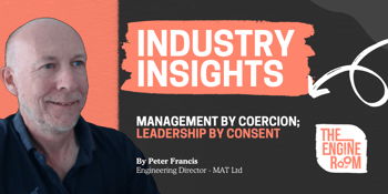 Management by Coercion; Leadership by Consent