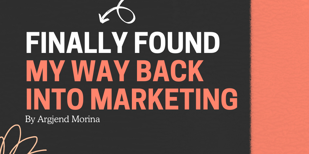 FINALLY found my way back into marketing 