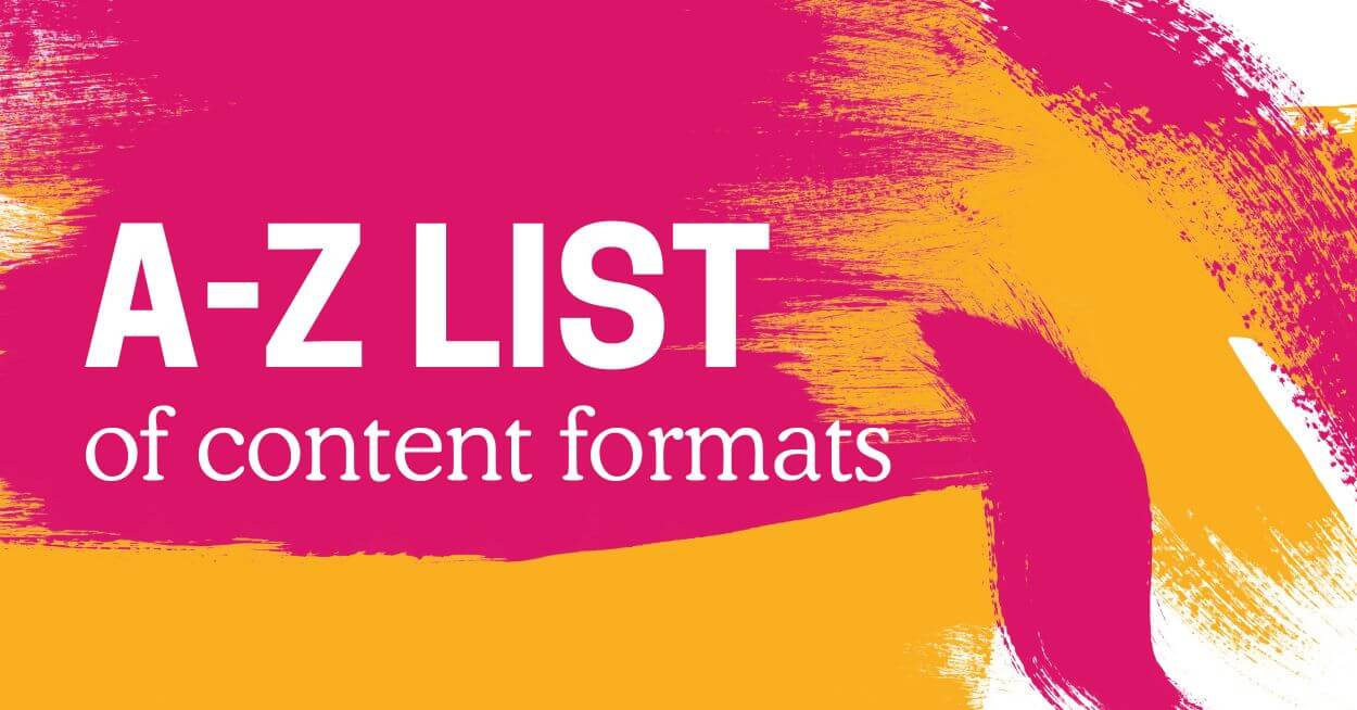 A-Z Content formats