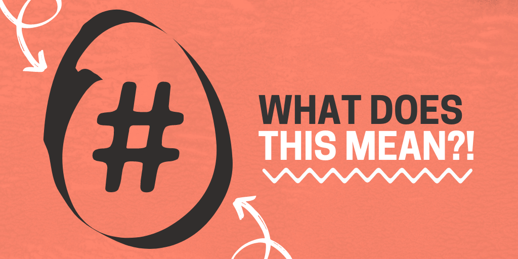 What does a hashtag mean?
