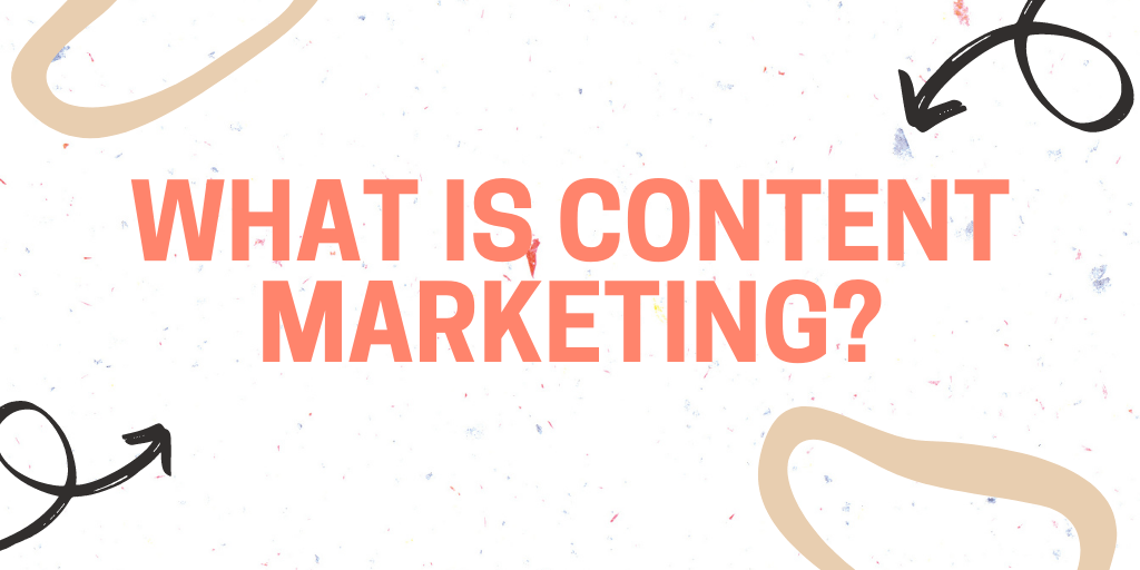 What is Content Marketing?